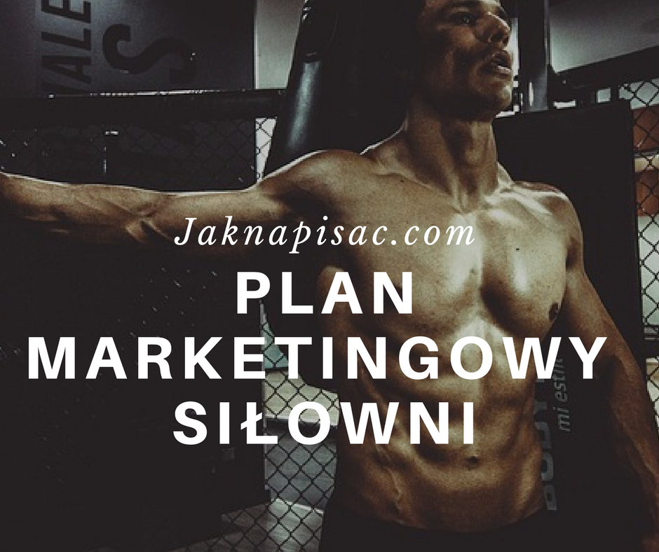 Plan marketingowy siłowni "Rzeźba"