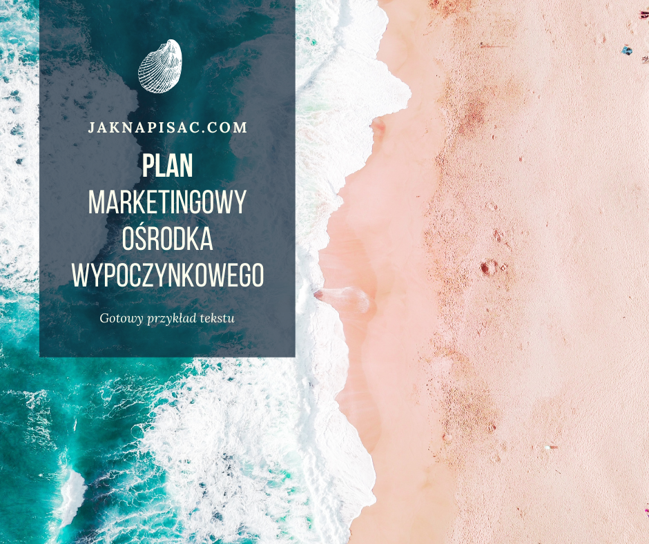 Plan marketingowy ośrodka wypoczynkowego „Jaspis”